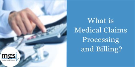 What is Medical Claims Processing and Billing? - MGSI Blog