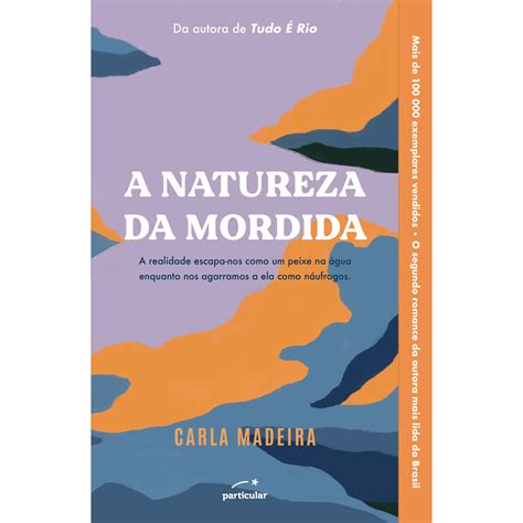 A Natureza Da Mordida Pdf - A Natureza da Mordida de Carla Madeira | Continente Online