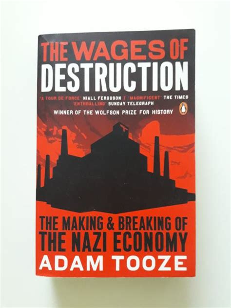 Adam Tooze The Wages Of Destruction