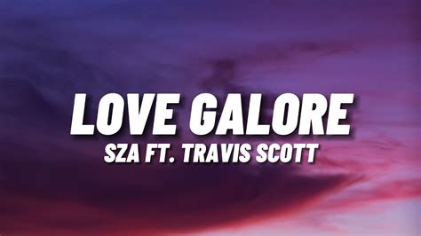 Sza Love Galore Ft Travis Scott Lyrics Youtube