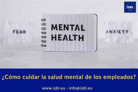 Cómo cuidar la salud mental de los empleados ISBL