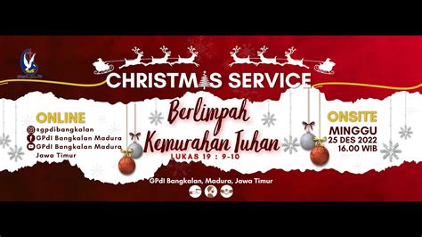 IBADAH PERAYAAN NATAL ONSITE ONLINE GPdI Bangkalan Minggu 25