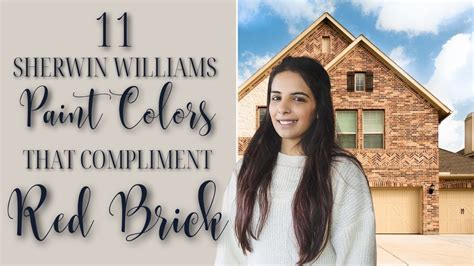 11 Sherwin Williams Paint Colors That Compliment Red Brick Youtube