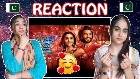 Pakistani Girls Reaction Rocky Aur Rani Kii Prem Kahaani Teaser