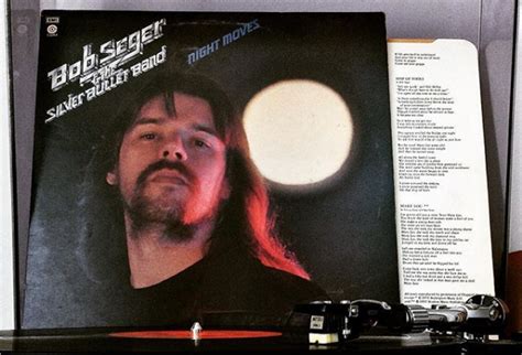 The Story Behind Night Moves By Bob Seger Rock Pasta