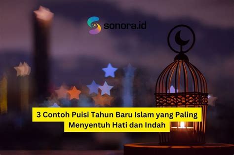 3 Contoh Puisi Tahun Baru Islam Yang Paling Menyentuh Hati Dan Indah