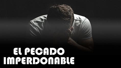 El Pecado Imperdonable Cris Meza YouTube