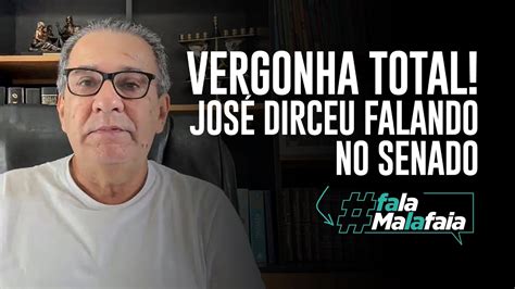 Vergonha Total Jos Dirceu Falando No Senado Youtube