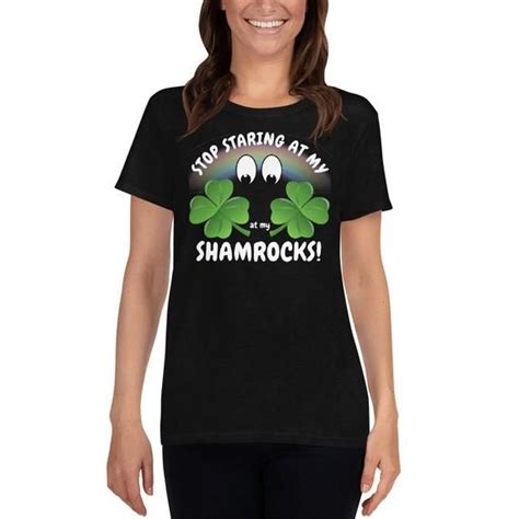 Stop Staring At My Shamrocks Womens Short Sleeve T Shirt Etsy