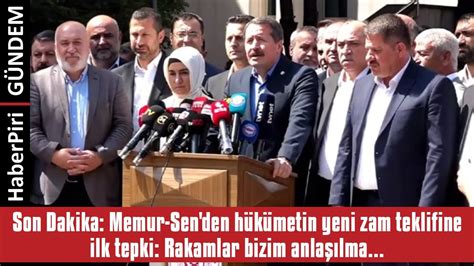 SON DAKİKA MEMUR SEN DEN HÜKÜMETİN YENİ ZAM TEKLİFİNE İLK TEPKİ