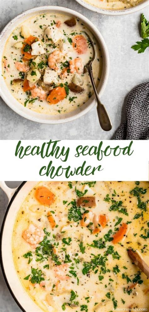 Healthy Seafood Chowder Kim S Cravings