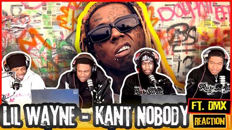 Lil Wayne Kant Nobody Official Music Video Ft Dmx Reaction Youtube