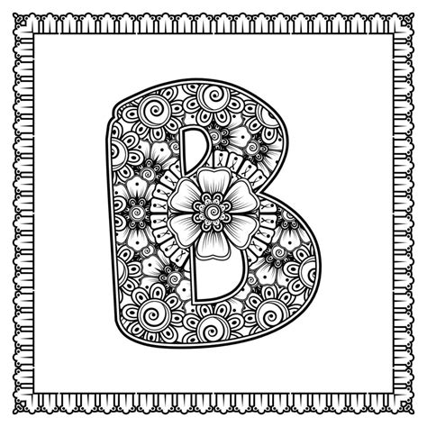 Letter B Made Of Flowers In Mehndi Style Coloring Book Page Outline Hand Draw Vector