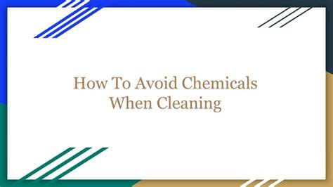 Ppt How To Avoid Chemicals When Cleaning Powerpoint Presentation