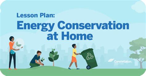 Lesson Plan Energy Conservation At Home Constellation Residential And Small Business Blog