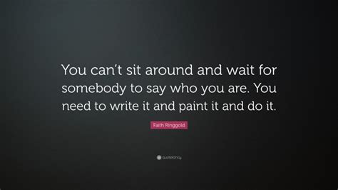 Top 10 Faith Ringgold Quotes (2024 Update) - QuoteFancy