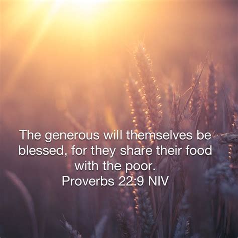 Proverbs 229 The Generous Will Themselves Be Blessed For They Share