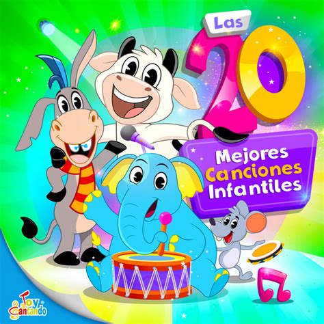 Las 20 Mejores Canciones Infantiles Album De Toy Cantando Spotify