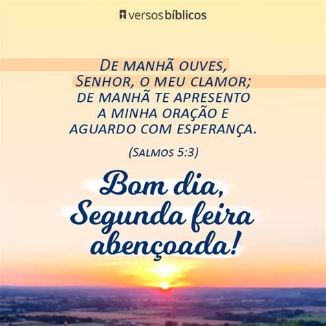 Bom Dia Segunda Feira Aben Oada Vers Culos Vers Culos B Blicos