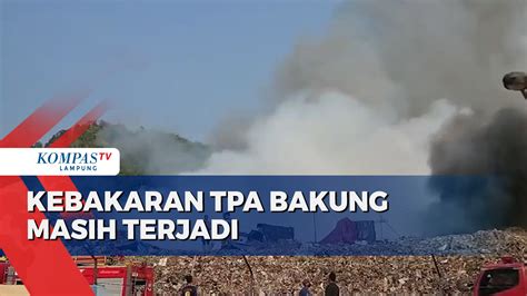 Video Kebakaran TPA Bakung Bandar Lampung Masih Terjadi