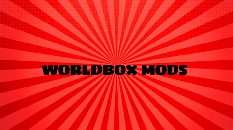 Worldbox Mods: Unblocked Games - Grimer Blog