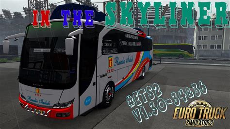 Nyobain Bus Skyliner By BWS Diny ETS2 V1 36 Mod FREE Indonesia YouTube