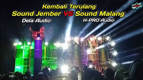 Battle Antar Kota H Pro Malang Vs Dela Audio Jember Karnaval Sound