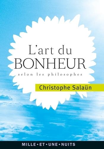 Lart Du Bonheur Selon Les Philosophes Télécharger Pdf Epub Audio