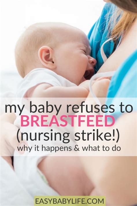 My Baby Refuses To Breastfeed Why What To Do Nursing Strike