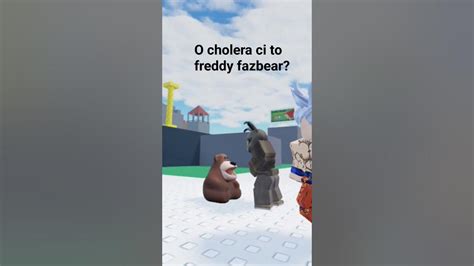 O Cholera Ci To Freddy Fazbear Meme Animation Youtube