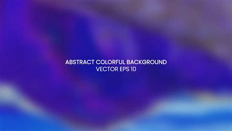 Abstract and Blurred Image Background 5654577 Vector Art at Vecteezy