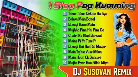 Dj Susovan Remix New 1Step Pop Vibration Piyano Humming Mix