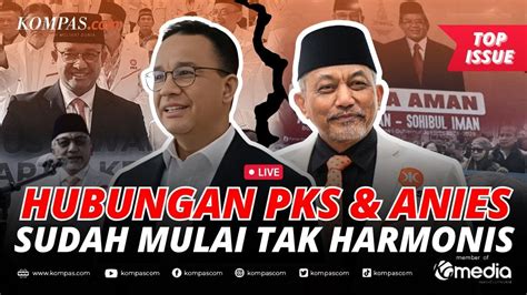 Live Pks Berpotensi Putar Haluan Anies Bakal Ditinggalkan Youtube