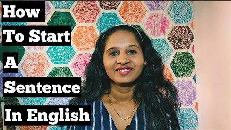 How To Start A Sentence In English Sentence Starters Youtube