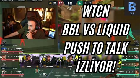 Wtcn Bbl Vs Team Liquid Push To Talk Zliyor Youtube