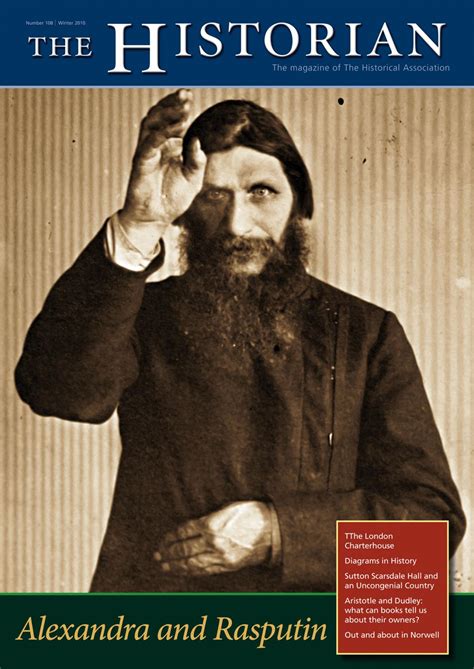 The Historian 108: Alexandra and Rasputin / Historical Association