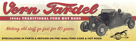 VERN TARDEL S TRADITIONAL FORD HOT ROD SHOP Home