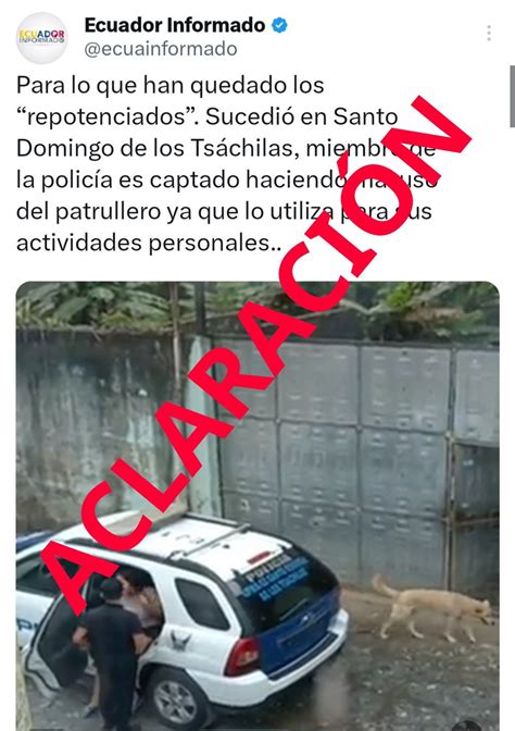 Policía Ecuador on Twitter INFORMAMOS Ante video que circula en redes