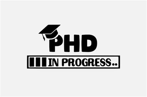 Premium Vector | A black and white image of a graduation cap with the words phd in progress.