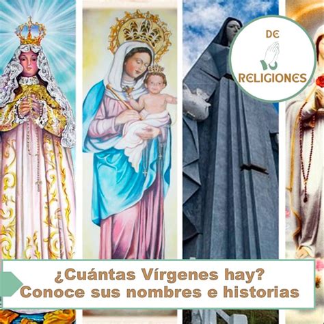 Cu Ntas V Rgenes Hay Conoce Sus Nombres E Historias