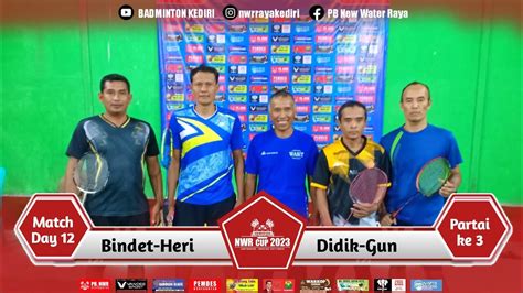 Turnamen Badminton Nwr Cup Kategori E F Didik Gun Vs Bindet