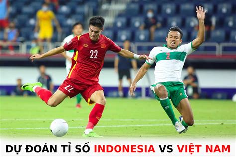 D O N T S Indonesia Vs Vi T Nam B N K T Aff Cup T Vi T Nam