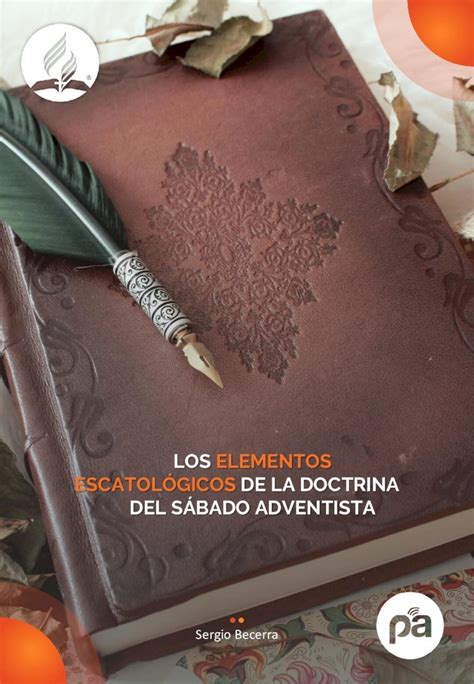 PDF LOS ELEMENTOS ESCATOLÓGICOS DE LA DOCTRINA deptos adventistas