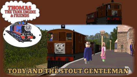 Thomas Friends Toby And The Stout Gentleman Remake Trainz