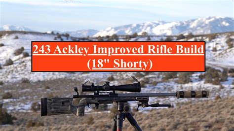 Ackley Improved Rifle Build Shorty Youtube