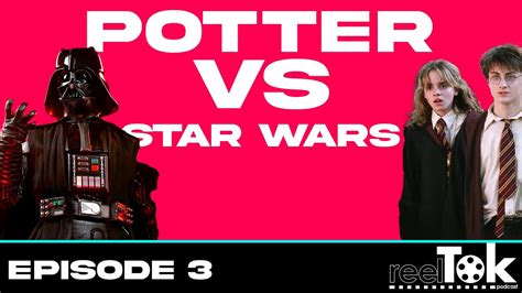 Harry Potter Vs Star Wars What Is The Better Franchise YouTube