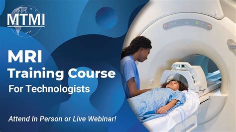 Mtmi S Mri Training Course For Technologists Youtube