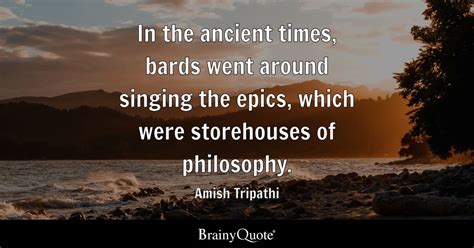 Amish Tripathi - In the ancient times, bards went around...