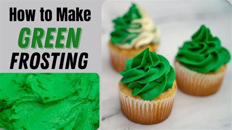 How To Make Green Frosting For Cakes Cupcakes Cookies Youtube