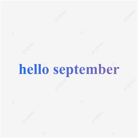 Blue Hello September Font Gradient Pink Purple Png Hello September